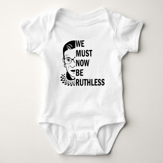 Ruth Bader Ginsburg, vi måste nu vara hänsynslösa T Shirt (Framsida)