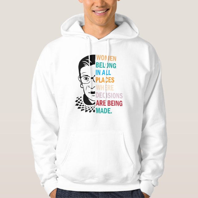 Ruth Bader Ginsburg, Women Belong i alla Ställe Hoodie (Framsida)
