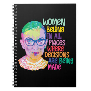 Ruth Bader Ginsburg Women Belong i hela Ställe Anteckningsbok