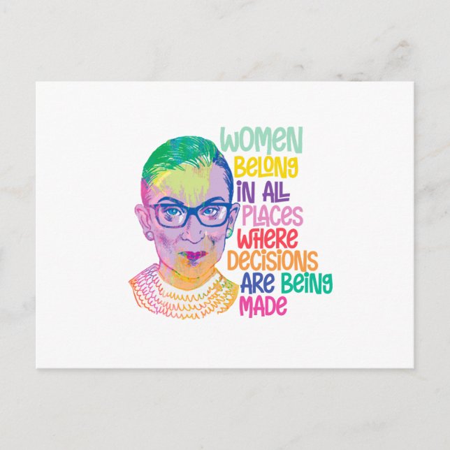 Ruth Bader Ginsburg Women Belong i hela Ställe Vykort (Framsida)