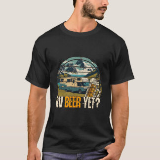 Rv Beer Yet Camg Motorhome Roadtrip Travel Camper T Shirt