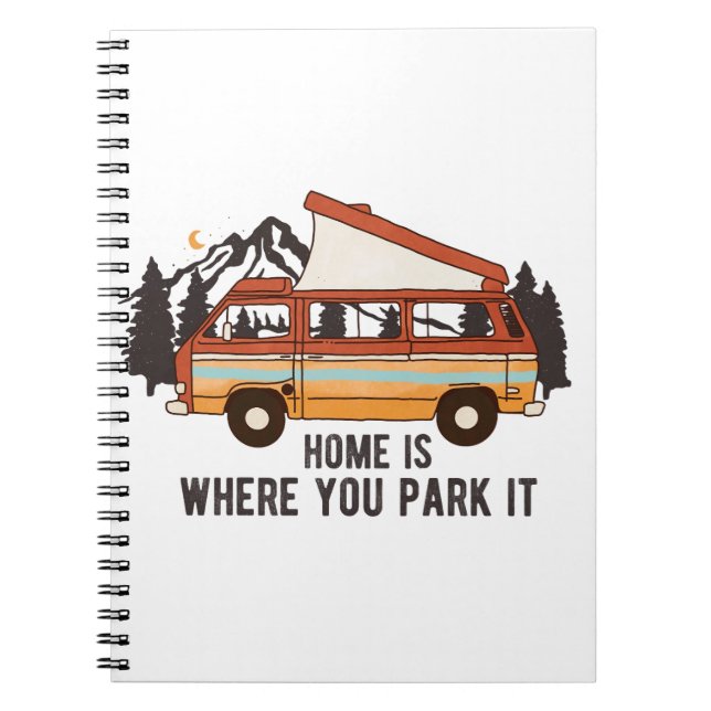 RV Camping Trailer "Home is you Park it" Anteckningsbok (Framsidan)