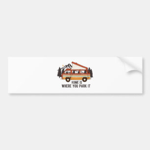 RV Camping Trailer "Home is you Park it" Bildekal