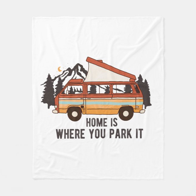 RV Camping Trailer "Home is you Park it" Fleecefilt (Framsidan)