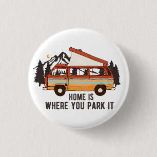RV Camping Trailer "Home is you Park it" Knapp