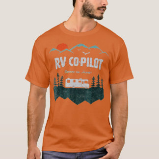 RV Co-Pilot Camping Motorhome ravel Vacation Gift T Shirt