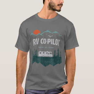 RV CoPilot Camping Motorhome Travel Vacation T Shirt