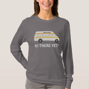 RV DÄR ÄNNU? Campervan vanlifeANPASSNINGSBAR fö T Shirt