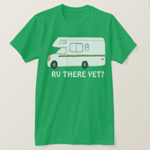 RV DÄR ÄNNU? Campervan vanlifeANPASSNINGSBAR fö T Shirt