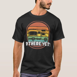 RV där ännu fritidsföretaget Fordon Funny Pun Dist T Shirt