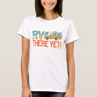 RV där ännu? T-shirt