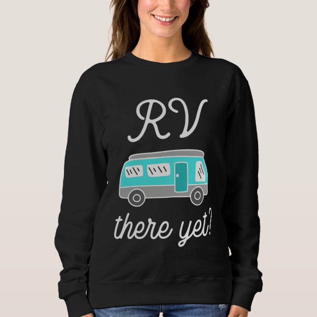 RV There Yet Matching Family Camping Road Trip Fun T Shirt (Framsida)