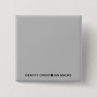 RVE Ian Macks IDENTITY CRISIS Pin (Grått Square) Knapp