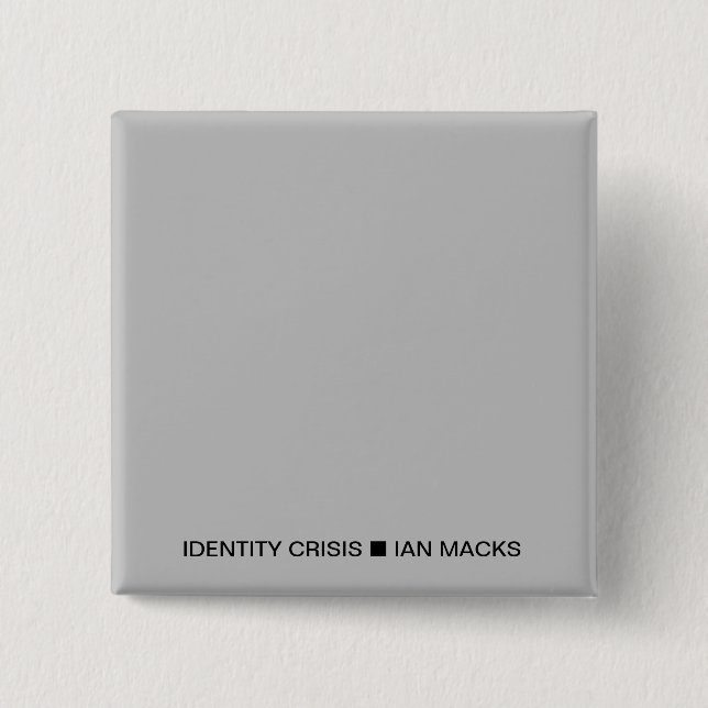 RVE Ian Macks IDENTITY CRISIS Pin (Grått Square) Knapp (Framsida)