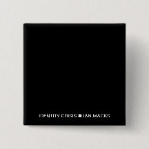 RVE Ian Macks IDENTITY CRISIS Pin (svart kvadrat)