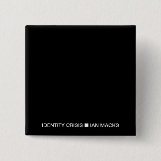 RVE Ian Macks IDENTITY CRISIS Pin (svart kvadrat) Knapp