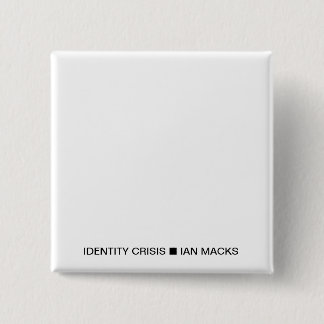 RVE Ian Macks IDENTITY CRISIS Pin (Vit kvadrat) Knapp
