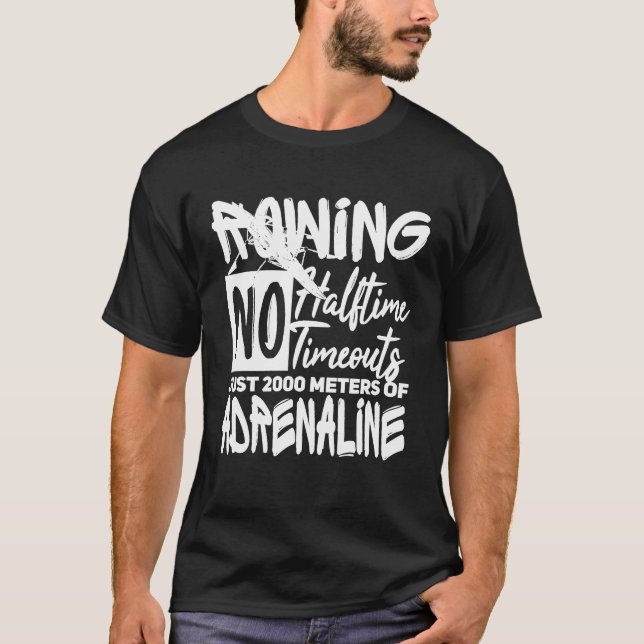 Rwing Crew Gift Funny Paddling Rower 4 T Shirt (Framsida)