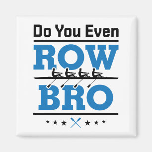Rwing Crew gör dig till och med i rad Bro Magnet