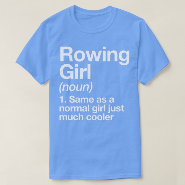Rwing Girl Definition Funy amp Sassy Sports Desi T Shirt (Design framsida)