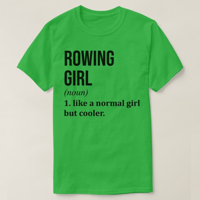 Rwing Girl Funny Quote 1 T Shirt (Design framsida)