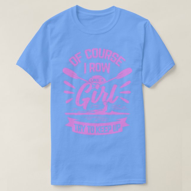 Rwing Girl Rower Gift T Shirt (Design framsida)