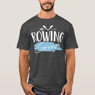 Rwing Rower Girl T Shirt