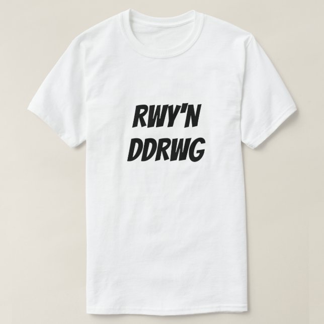 Rwy'n Ddrwg | Jag är dålig på Welsh T-Shirt (Design framsida)