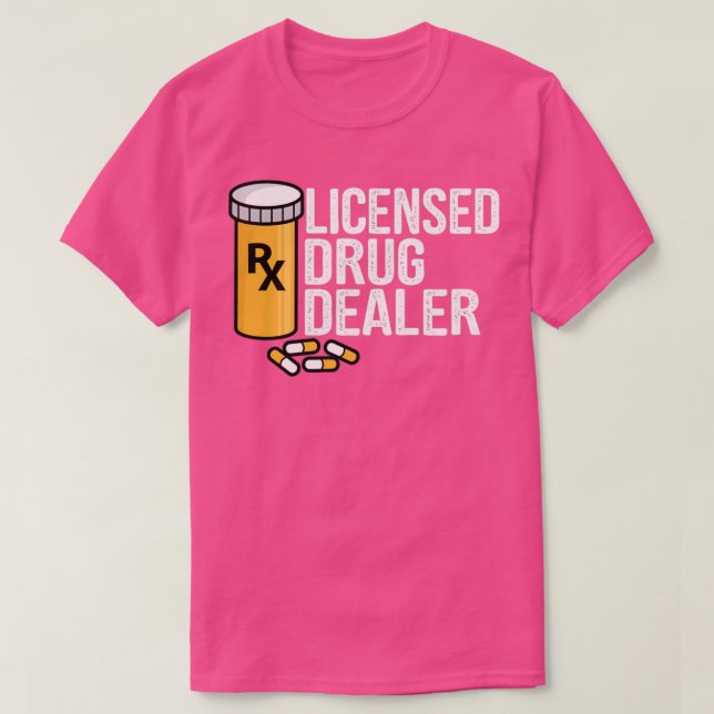 Rx Licensed Drug Dealer Funny Pharmacists Drug Sto T Shirt (Design framsida)