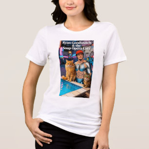 Ryan Goodsnatch & Soap Opera Cats T Shirt