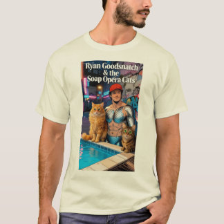 Ryan Goodsnatch & Soap Opera Cats T-shirt