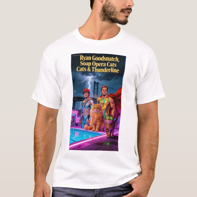 Ryan Goodsnatch, Soap Opera Cats & Thunderline T Shirt (Framsida)