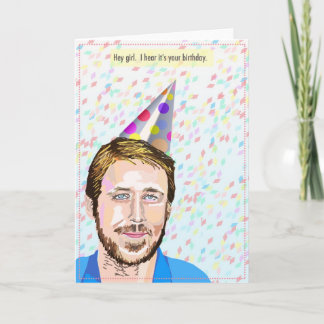 Ryan Gosling Hi Girl Birthday Card Kort