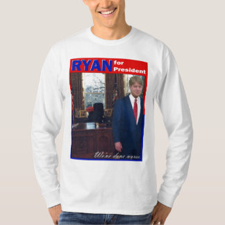ryanforpresident2 tee shirt