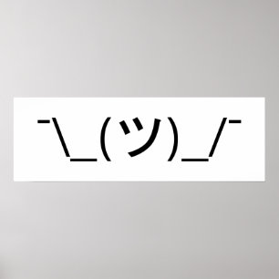 Rycka på axlarna Emoticon¯ \ japanen Kaomoji för Poster