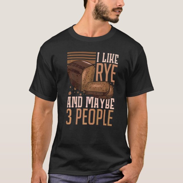 Rye Bread Recipes Gluten Free Seeds German Flour T Shirt (Framsida)
