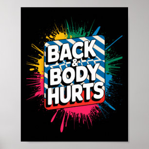 Rygg Och Kropp Gör Ont Roligt Bodybuilder Skämt Gy Poster