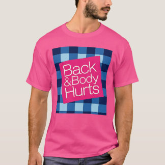 Rygg och kropp gör ont t shirt