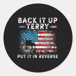 Rygg upp det, Terry satte det i omvänt fyrverkeri  Runt Klistermärke