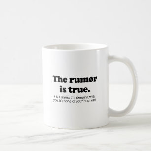 Ryktena är sanna kaffemugg
