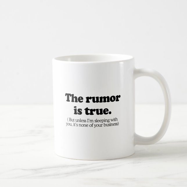 Ryktena är sanna kaffemugg (Höger)