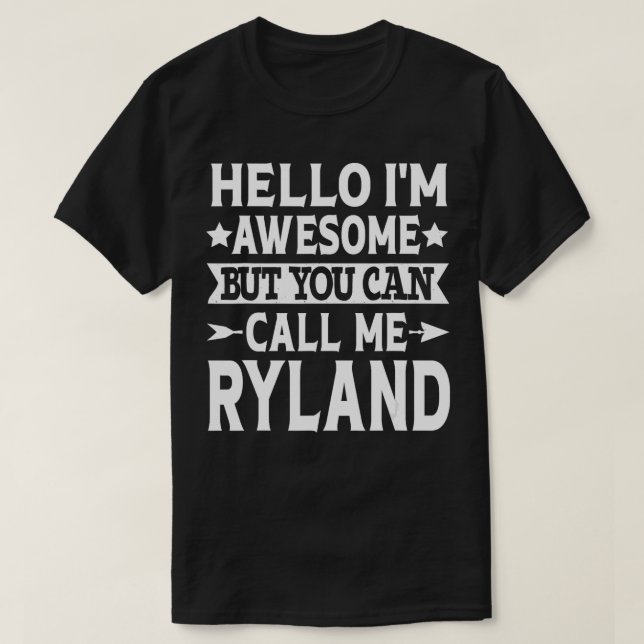 Ryland Funny Manar First Namn Hej Im Fantastisk Ca T Shirt (Design framsida)