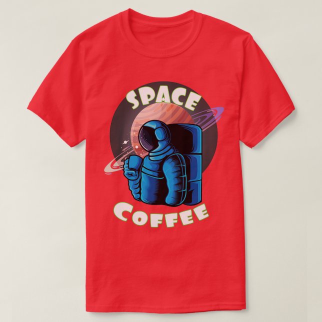 Rymdkaffe i rymden t shirt (Design framsida)