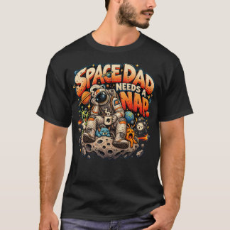 Rymdpappa Behöver En Liten Sova Astronaut T Shirt