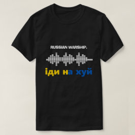 Rysk krigsskepp, stanna Ukraina Krig T Shirt