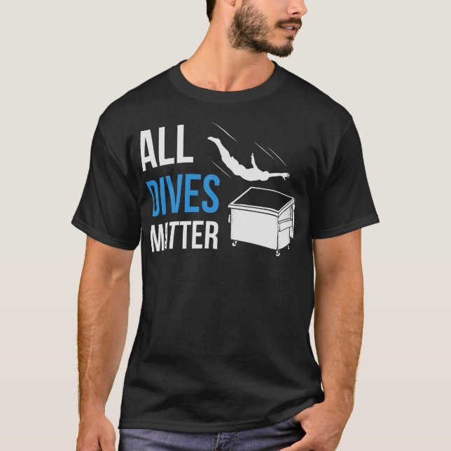 S2 Dumpster Diving (4) T Shirt (Framsida)