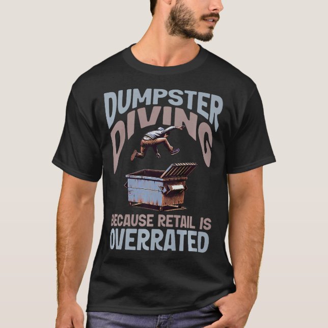 S2 Dumpster Diving (70) T Shirt (Framsida)