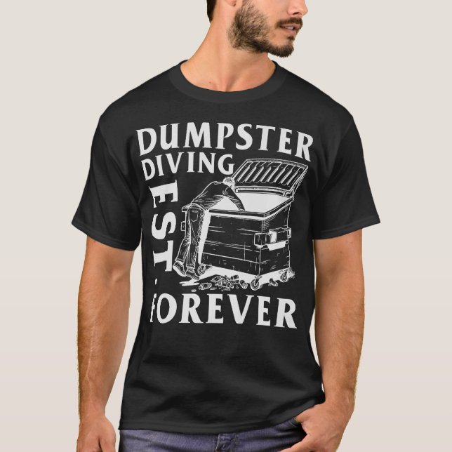 S2 Dumpster Diving (72) T Shirt (Framsida)