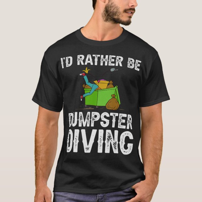 S2 Dumpster Diving (85) T Shirt (Framsida)