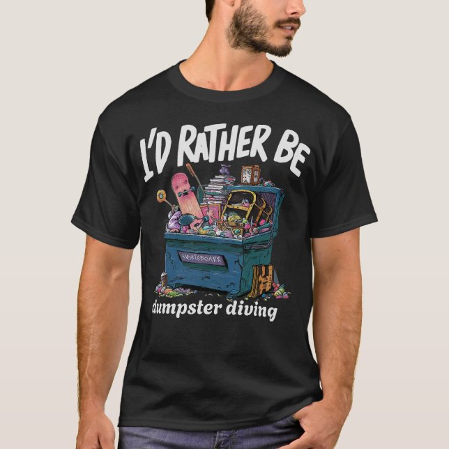 S2 Dumpster Diving (86) T Shirt (Framsida)